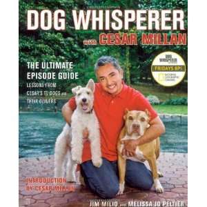   Cesar Millan The Ultimate Episode Guide [Paperback] Jim Milio Books