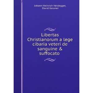  Libertas Christianorum a lege cibaria veteri de sanguine 