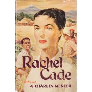  Rachel Cade Charles MERCER Books