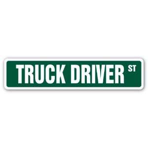  TRUCK DRIVER Street Sign dump garbage delivery furniture 