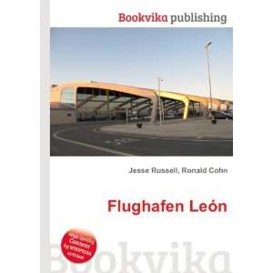  Flughafen LeÃ³n Ronald Cohn Jesse Russell Books
