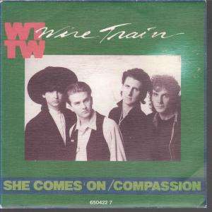 WIRE TRAIN she comes on 7 1 sided promo in standard pic slv 