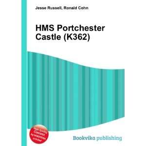    HMS Portchester Castle (K362) Ronald Cohn Jesse Russell Books