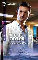   A Doctors Watch by Vickie Taylor, Harlequin  NOOK 