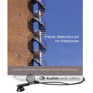  From Obstacles to Freedom Chao Chous Four Gates (Audible 
