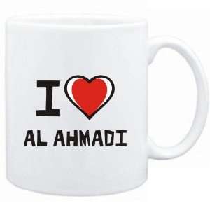  Mug White I love Al Ahmadi  Cities