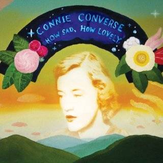 How Sad How Lovely by Connie Converse ( Audio CD   Mar. 10, 2009)