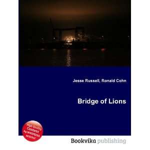  Bridge of Lions Ronald Cohn Jesse Russell Books