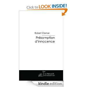 Présomption dinnocence (French Edition) Robert CLEMAR  