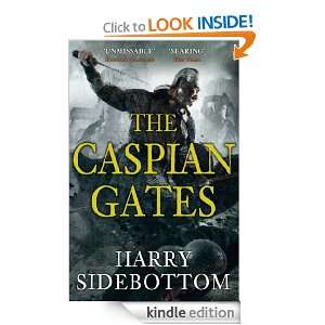 The Caspian Gates (Warrior of Rome 4) Harry Sidebottom  