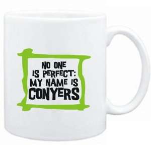 Mug White  No one is perfect My name is Conyers  Male Names  