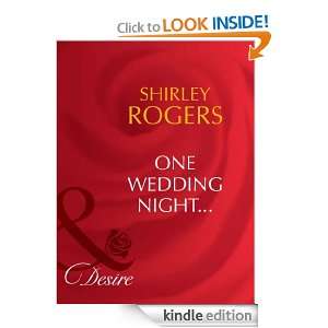 One Wedding Night Shirley Rogers  Kindle Store