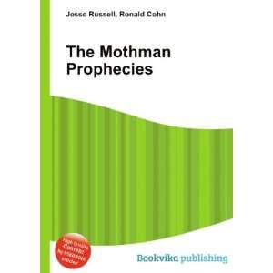  The Mothman Prophecies Ronald Cohn Jesse Russell Books