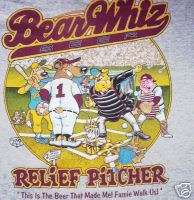 BEAR WHIZ RELIEF PITCHER BEER T SHIRT BASEBALL BEARWHIZ  