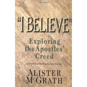    Exploring the Apostles Creed [Paperback] Alister McGrath Books