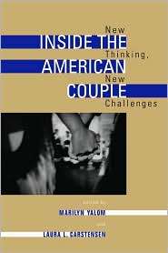 Inside the American Couple New Thinking, New Challenges, (0520229576 