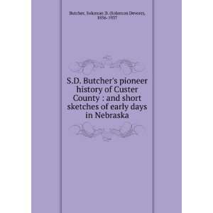  S.D. Butchers pioneer history of Custer County  and 