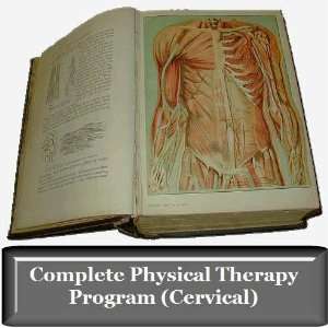   Neck) Physical Therapy Program   Over 100 Different Therapy Exercises