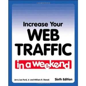  CENGAGE Increase Your Web Traffic In a Weekend, Sixth 