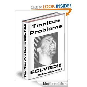Tinnitus Problems SOLVED David Marshall  Kindle Store