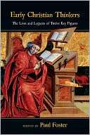 Early Christian Thinkers The Paul Foster