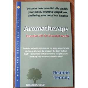    Essential Oils for Essential Health Deanne Tenney Books