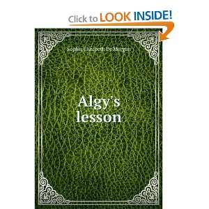  Algys lesson Sophia Elizabeth De Morgan Books