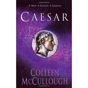  Caesar (Masters of Rome 4) [Paperback] Colleen Mccullough 