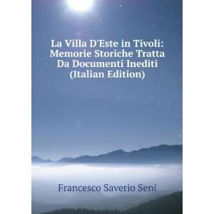   Da Documenti Inediti (Italian Edition) Francesco Saverio Seni Books