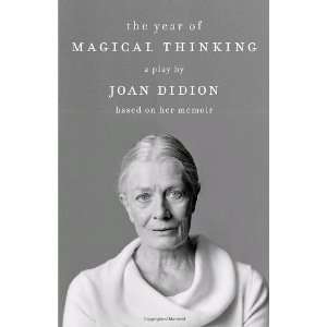   The Year of Magical Thinking The Play [Paperback] Joan Didion Books