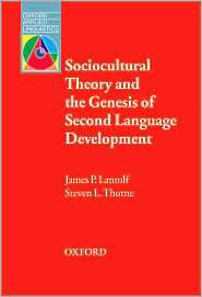 Sociocultural Theory and the Genesis of Second Language Development 