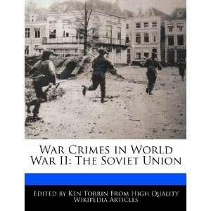  War Crimes in World War II The Soviet Union 