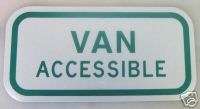 Van Accessible Sign 3M Hi Intensity Green R7 8a 12  