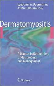 Dermatomyositis Advances in Recognition, Understanding and Management 