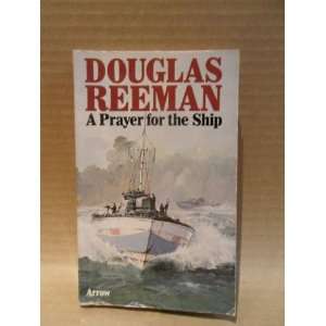  A Prayer for the Ship Douglas Reeman Books
