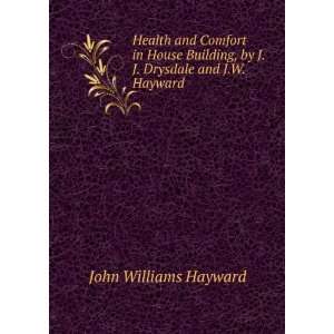   , by J.J. Drysdale and J.W. Hayward John Williams Hayward Books