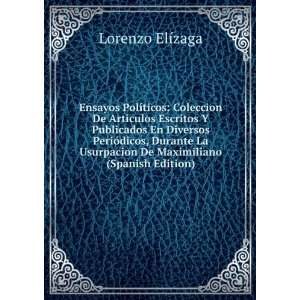   Durante La Usurpacion De Maximiliano (Spanish Edition) Lorenzo ElÃ