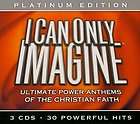 Can Only Imagine 3 CD set 30 Christian Power Anthems