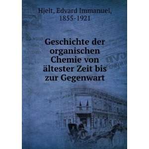   Zeit bis zur Gegenwart Edvard Immanuel, 1855 1921 Hjelt Books