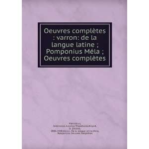 latine ; Pomponius MÃ©la ; Oeuvres complÃ¨tes Ambrosius Aurelius 