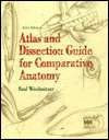 Atlas and Dissection Guide for Comparative Anatomy, (0716723743), Saul 