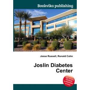  Joslin Diabetes Center Ronald Cohn Jesse Russell Books