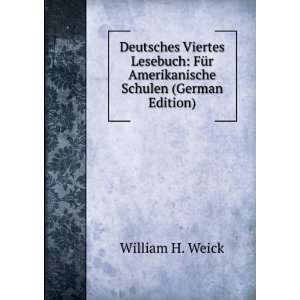  Deutsches Viertes Lesebuch FÃ¼r Amerikanische Schulen 