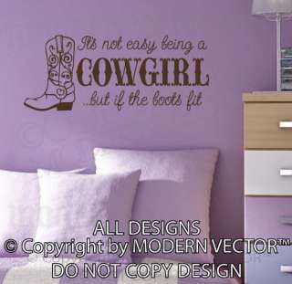 ITS NOT EASY BEING A COWGIRL Quote Vinyl Wall Decal Girls Country 