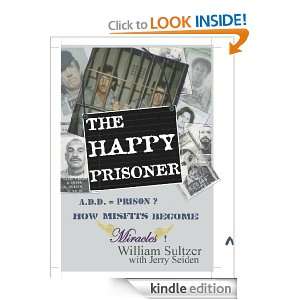 The Happy Prisoner William Sultzer  Kindle Store