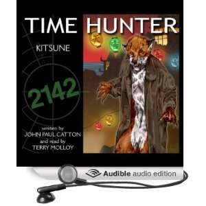  Kitsune Time Hunter (Audible Audio Edition) John Paul 