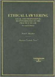 Haydens Ethical Lawyering, 2d, (0314162259), Paul T. Hayden 