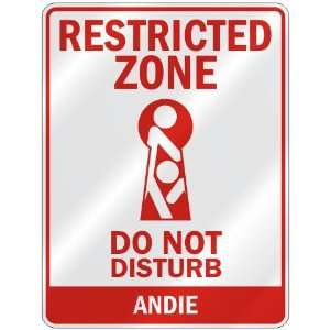   RESTRICTED ZONE DO NOT DISTURB ANDIE  PARKING SIGN