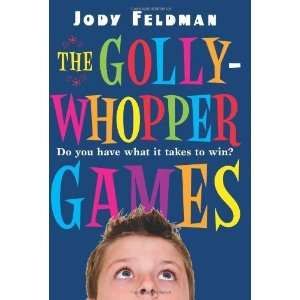  The Gollywhopper Games [Hardcover] Jody Feldman Books