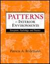 Patterns in Interior Environments Perception, Psychology, and 